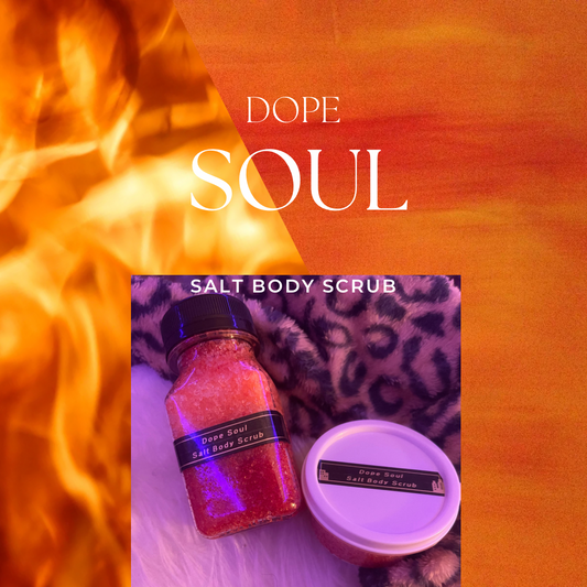 “Dope Soul” Salt Body Scrub